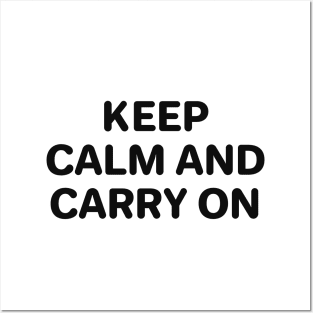 Keep calm and carry on Posters and Art